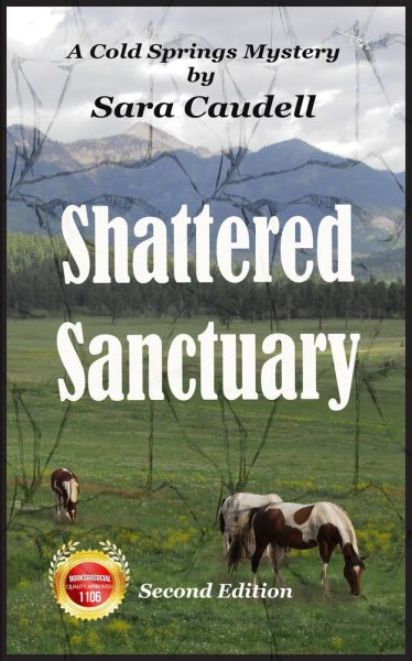 Shattered Sanctuary: A Cold Springs Mystery (Cold Springs Mysteries) cover