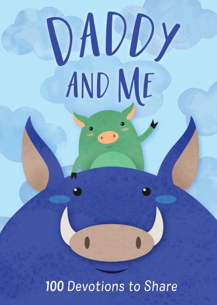 Daddy and Me: 100 Devotions to Share cover