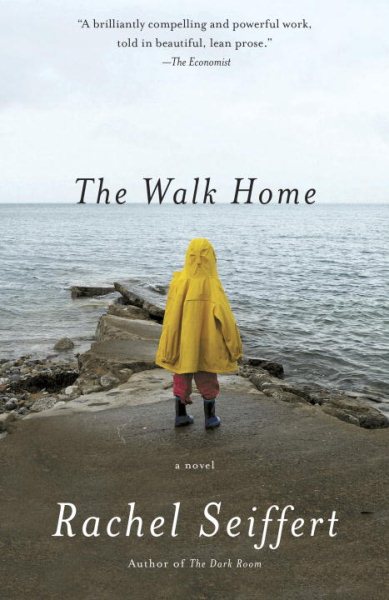 The Walk Home: A Novel (Vintage International) cover
