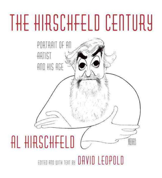 The Hirschfeld Century: Portrait of an Artist and His Age cover