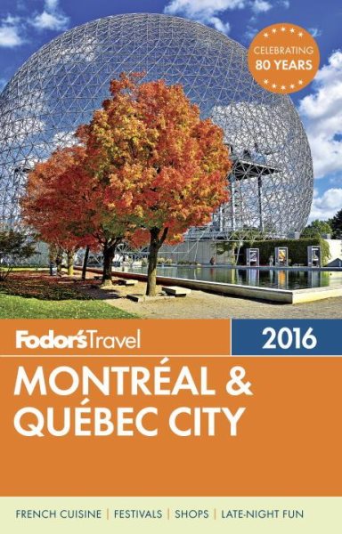 Fodor's Montreal & Quebec City (Full-color Travel Guide) cover