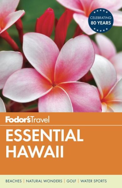 Fodor's Essential Hawaii (Full-color Travel Guide)
