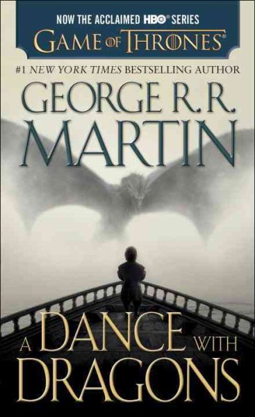 A Dance with Dragons (HBO Tie-in Edition): A Song of Ice and Fire: Book Five: A Novel