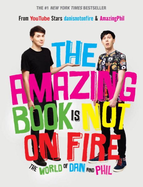 The Amazing Book Is Not on Fire: The World of Dan and Phil cover