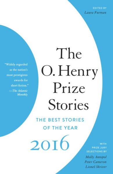 The O. Henry Prize Stories 2016 (The O. Henry Prize Collection) cover