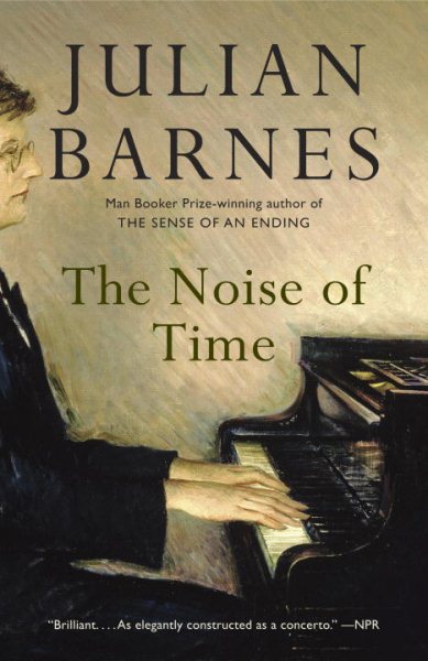 The Noise of Time: A Novel (Vintage International) cover