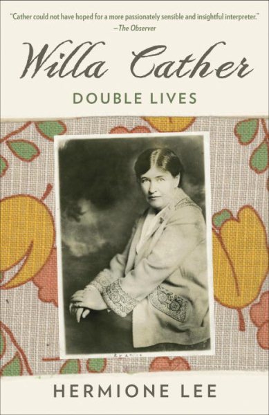 Willa Cather: Double Lives cover