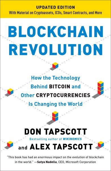 Blockchain Revolution: How the Technology Behind Bitcoin and Other Cryptocurrencies Is Changing the World cover