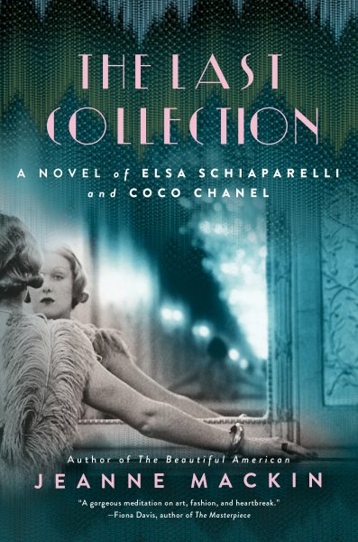 The Last Collection: A Novel of Elsa Schiaparelli and Coco Chanel cover