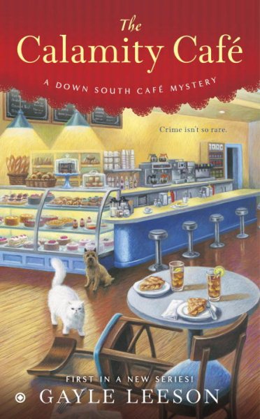The Calamity Café (A Down South Café Mystery)