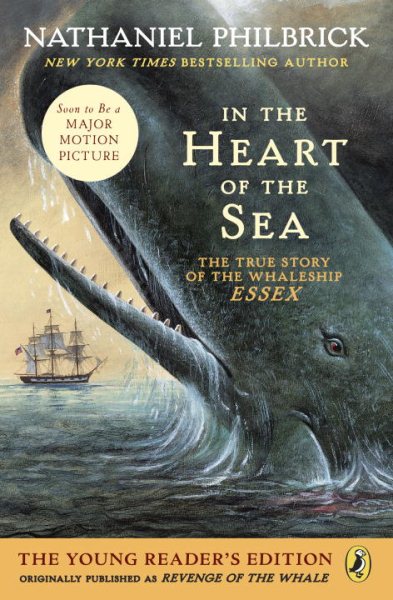 In the Heart of the Sea (Young Readers Edition): The True Story of the Whaleship Essex cover