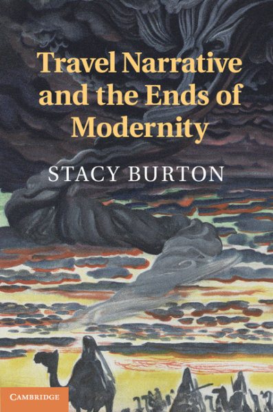 Travel Narrative and the Ends of Modernity cover