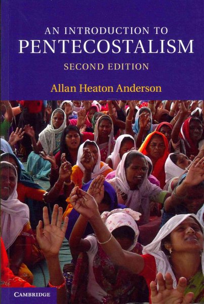 An Introduction to Pentecostalism: Global Charismatic Christianity (Introduction to Religion) cover