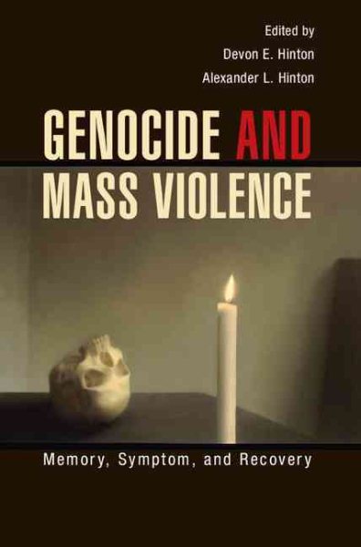 Genocide and Mass Violence: Memory, Symptom, And Recovery cover