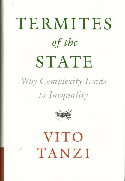 Termites of the State: Why Complexity Leads to Inequality