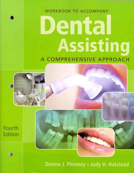 Workbook for Phinney/Halstead's Dental Assisting: A Comprehensive Approach, 4th cover