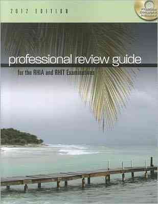 Professional Review Guide for the RHIA and RHIT Examinations, 2012 Edition (Exam Review Guides) cover