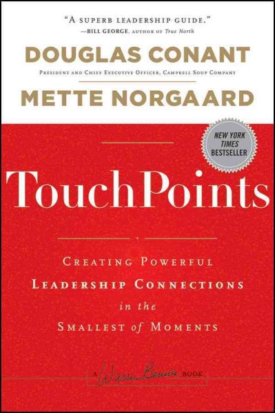 TouchPoints: Creating Powerful Leadership Connections in the Smallest of Moments cover