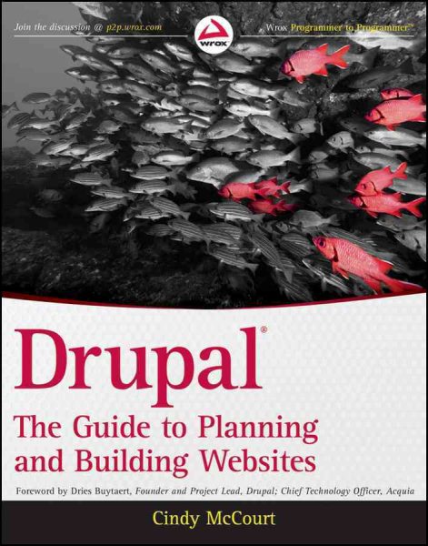Drupal: The Guide to Planning and Building Websites cover