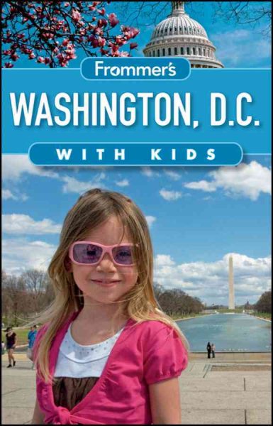 Frommer's Washington D.C. with Kids (Frommer's With Kids) cover
