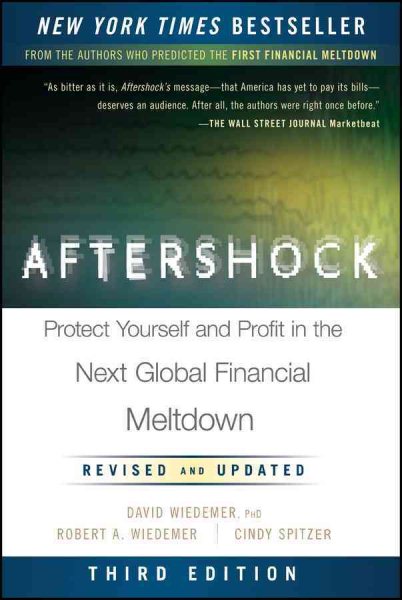 Aftershock: Protect Yourself and Profit in the Next Global Financial Meltdown cover