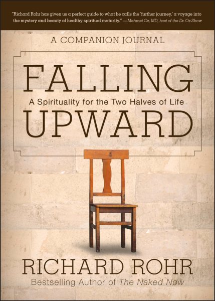 Falling Upward: A Spirituality for the Two Halves of Life -- A Companion Journal cover