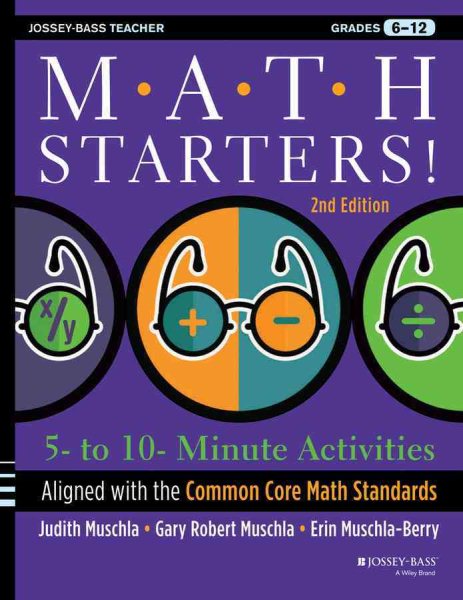 Math Starters: 5- to 10-Minute Activities Aligned with the Common Core Math Standards, Grades 6-12 cover