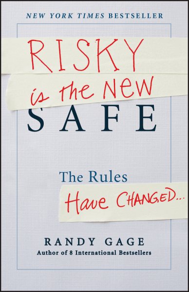 Risky is the New Safe: The Rules Have Changed cover