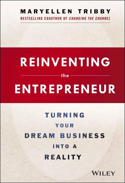 Reinventing the Entrepreneur: Turning Your Dream Business into a Reality cover