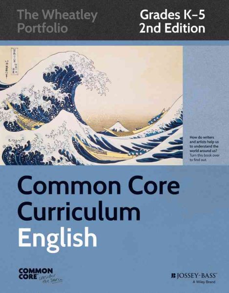 Common Core Curriculum: English, Grades K-5 (Common Core English: The Wheatley Portfolio) cover