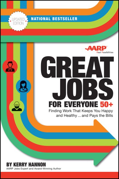 Great Jobs for Everyone 50 +, Updated Edition: Finding Work That Keeps You Happy and Healthy...and Pays the Bills cover