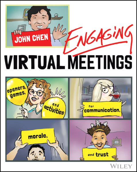 Engaging Virtual Meetings: Openers, Games, and Activities for Communication, Morale, and Trust cover