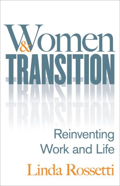 Women and Transition: Reinventing Work and Life