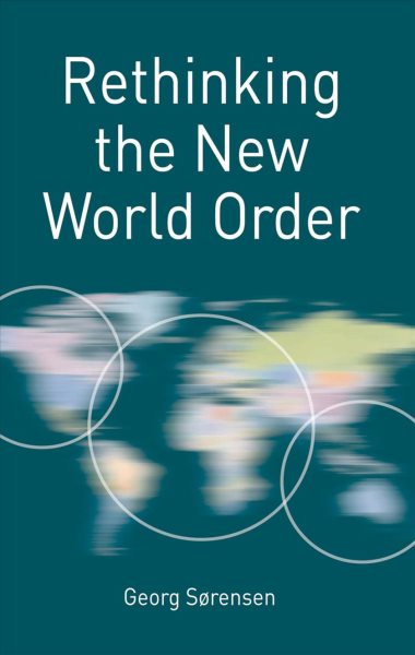 Rethinking the New World Order (Rethinking World Politics, 9) cover