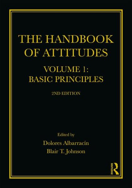 The Handbook of Attitudes, Volume 1: Basic Principles: 2nd Edition cover