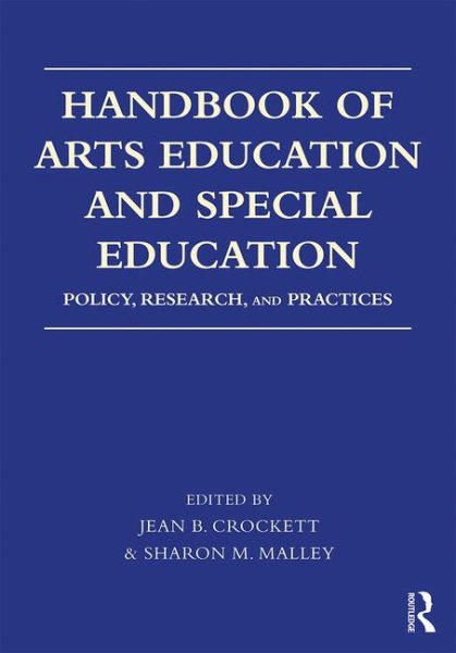 Handbook of Arts Education and Special Education: Policy, Research, and Practices cover