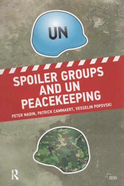 Spoiler Groups and UN Peacekeeping (Adelphi series) cover