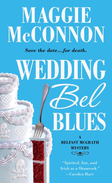 Wedding Bel Blues: A Belfast McGrath Mystery (Bel McGrath Mysteries, 1)