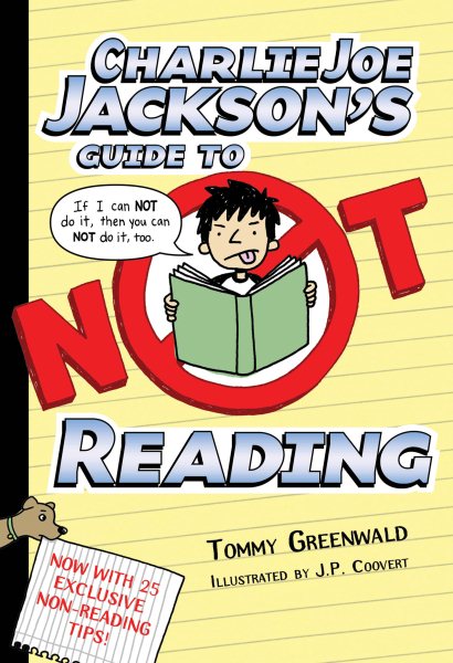 Charlie Joe Jackson's Guide to Not Reading (Charlie Joe Jackson Series (1))