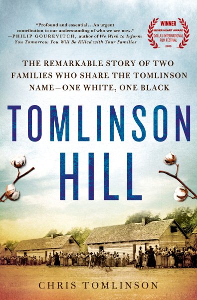 Tomlinson Hill: The Remarkable Story of Two Families Who Share the Tomlinson Name - One White, One Black cover