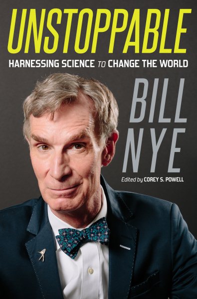 Unstoppable: Harnessing Science to Change the World cover