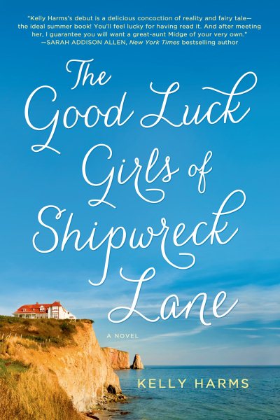The Good Luck Girls of Shipwreck Lane: A Novel cover
