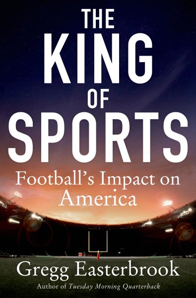 The King of Sports: Football's Impact on America cover