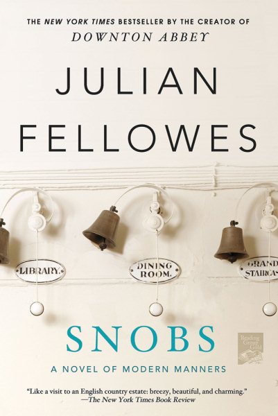 Snobs: A Novel cover