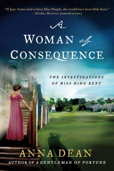 A Woman of Consequence: The Investigations of Miss Dido Kent (Dido Kent Mysteries) cover