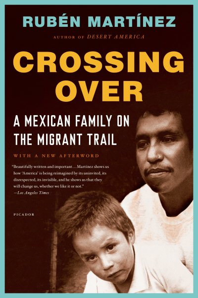 Crossing Over: A Mexican Family on the Migrant Trail cover