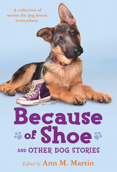 Because of Shoe and Other Dog Stories cover
