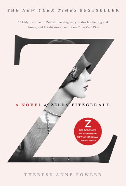Z: A Novel of Zelda Fitzgerald cover