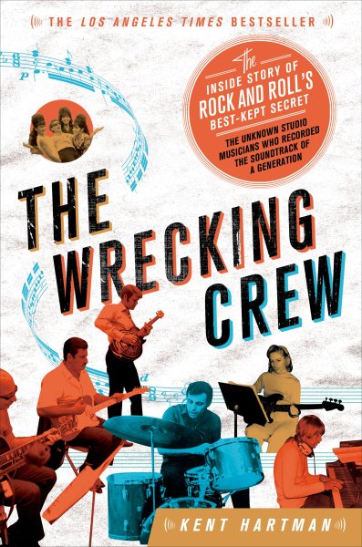 The Wrecking Crew: The Inside Story of Rock and Roll's Best-Kept Secret cover
