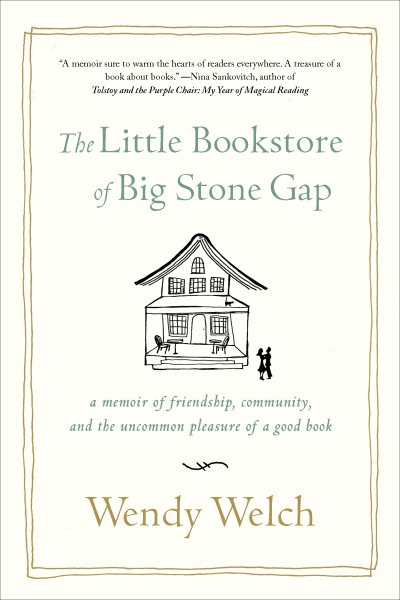 The Little Bookstore of Big Stone Gap: A Memoir of Friendship, Community, and the Uncommon Pleasure of a Good Book cover